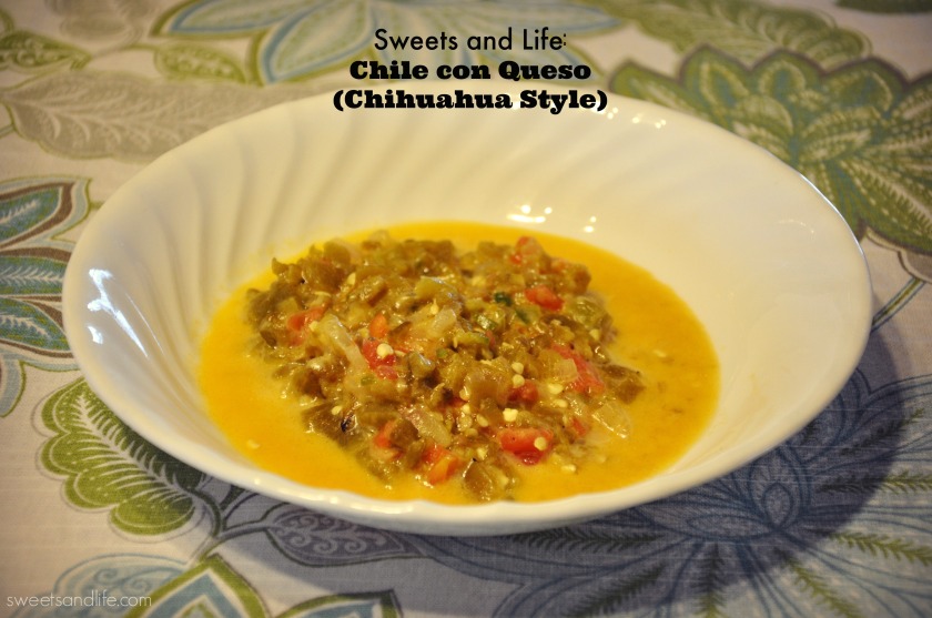 Sweets and Life: Chile con Queso (Chihuahua Style) 